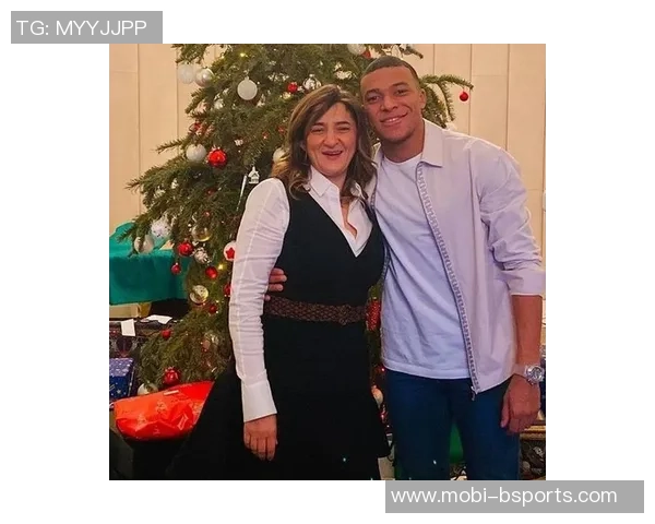 姆巴佩母亲坦言过度曝光让她不适与儿子相处时间少